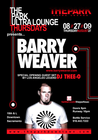 Barry Weaver ~ Sacramento House ~ The Park Ultra Lounge
