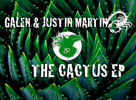 justinmartin_djgalen_dirtybird_tumbleweed_cactus EP